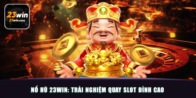 Mẹo chơi nổ hũ kho báu Tứ linh 23win bách phát bách trúng